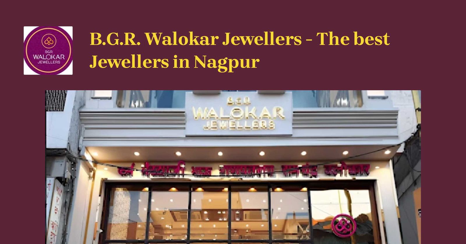 B.G.R. Walokar Jewellers | Customized Gold Jewellery Store in Nagpur, Diamond & Wholesale Gold Jewellery Store in Nagpur — photo